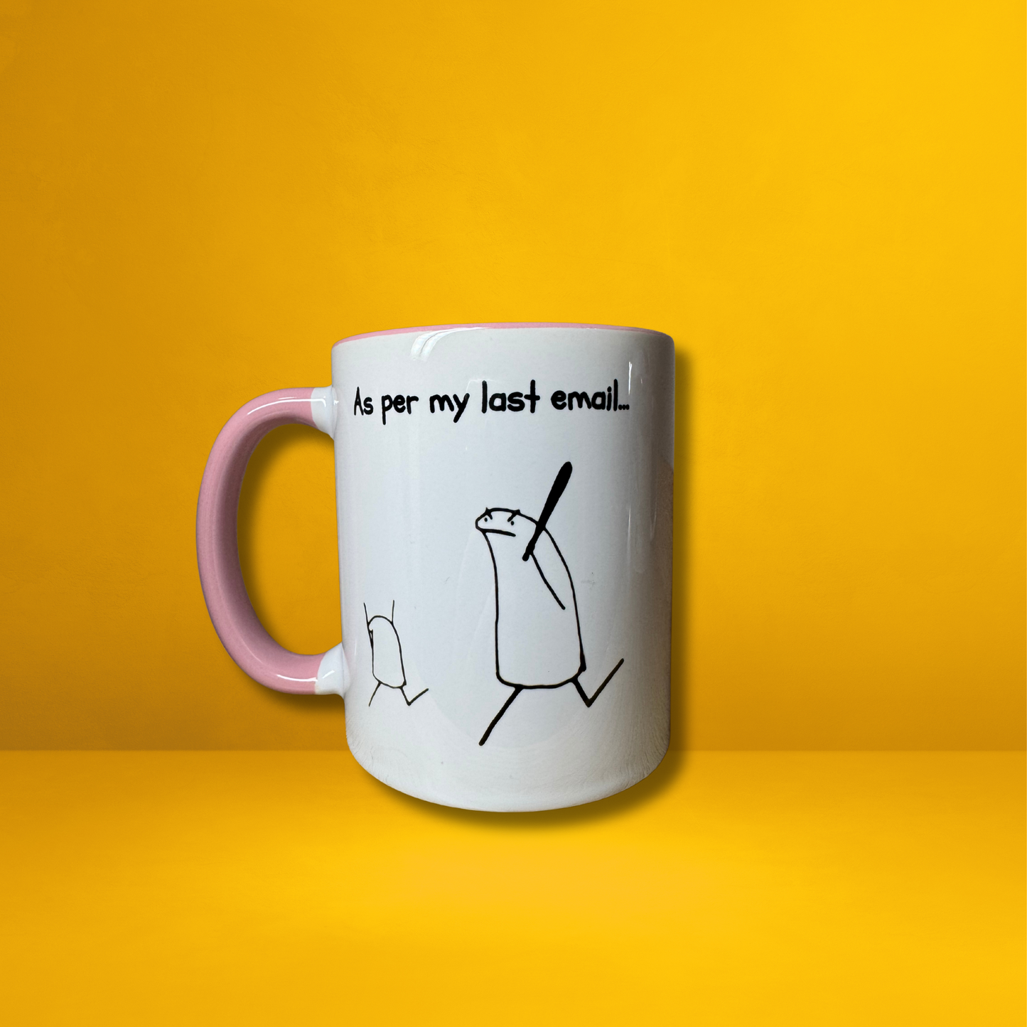 "As per my last email" Funny Meme Mug – Passive Aggressive Work Quotes !