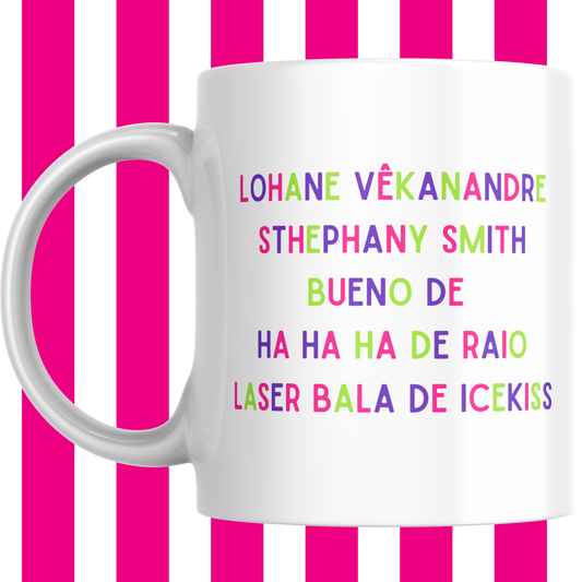 LORRAINE DE HAHAHA Mug