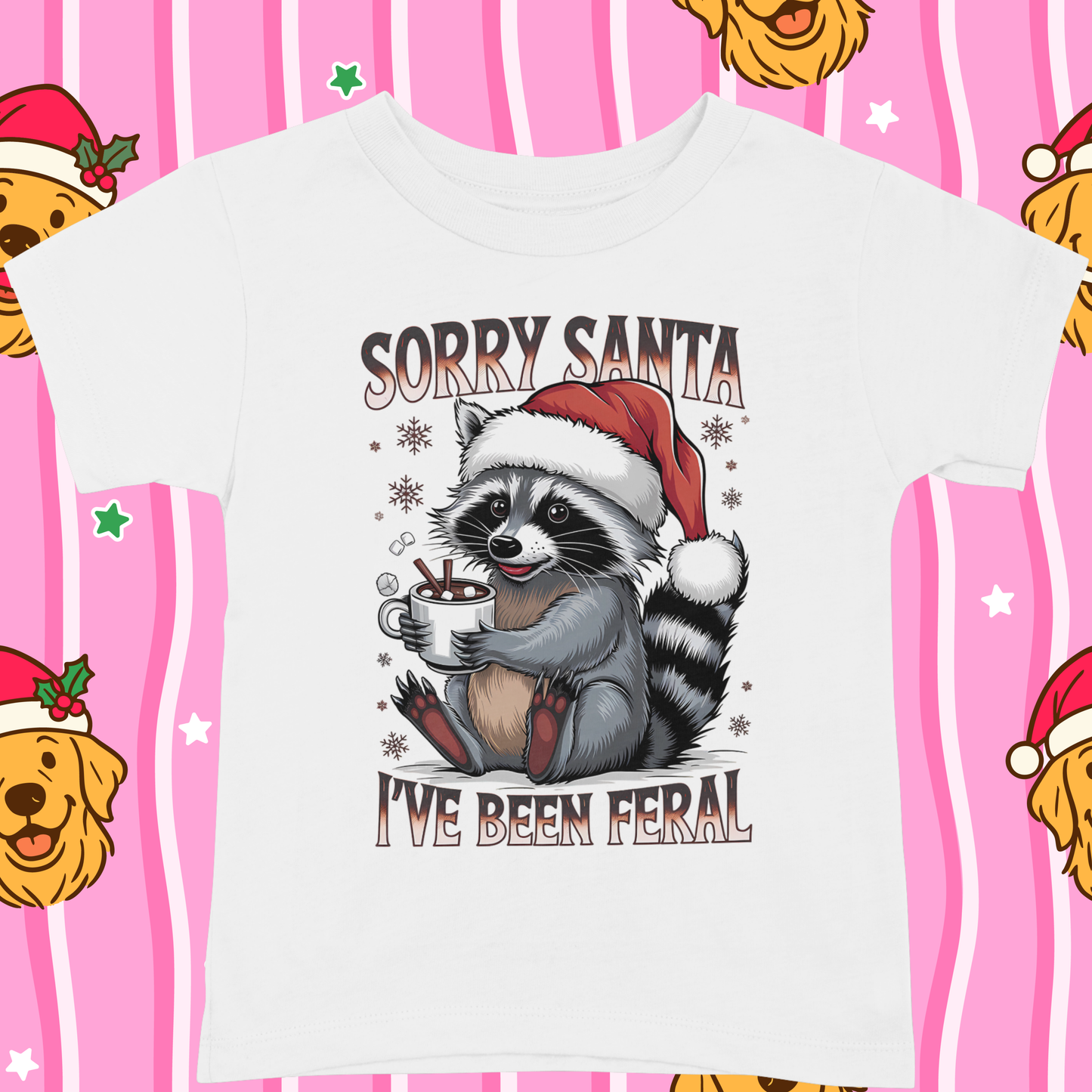 SORRY SANTA, I'VE BEEN FERAL TSHIRT