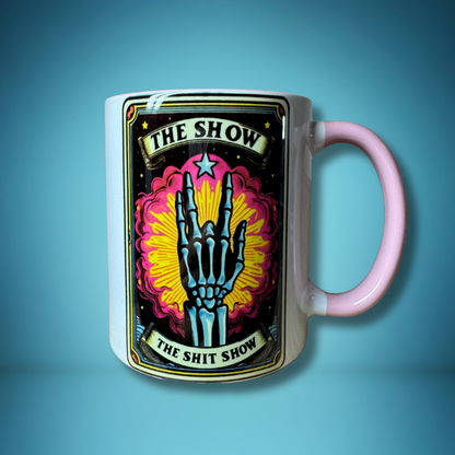 'The Shit Show' Tarot Card- Funny Mug!