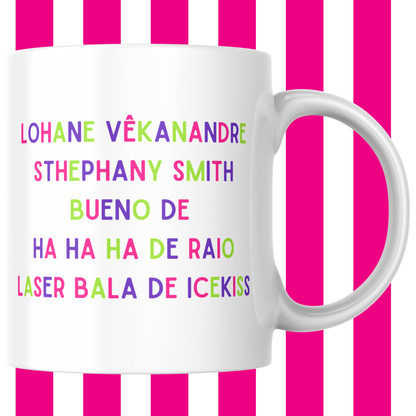 LORRAINE DE HAHAHA Mug