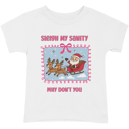 SLEIGH MY SANITY - HOLIDAY TSHIRT