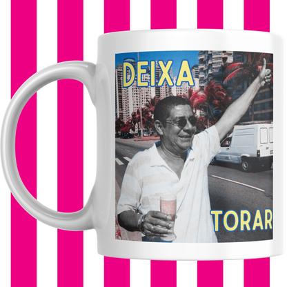 DEIXA TORAR MUG